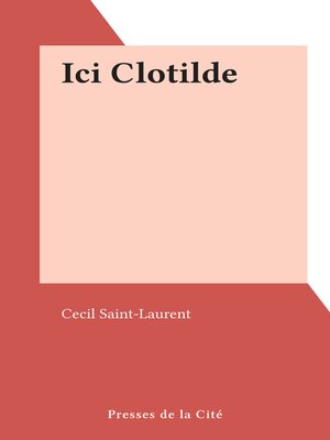 cover image of Ici Clotilde